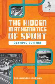 9781907554599-1907554599-The Hidden Mathematics of Sport: Olympic Edition