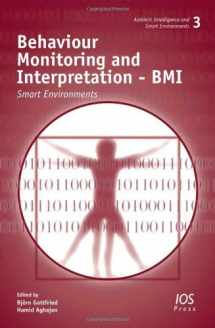 9781607500483-1607500485-Behaviour Monitoring and Interpretation - BMI: Smart Environments, Volume 3 Ambient Intelligence and Smart Environments