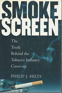 9780201488364-0201488361-Smokescreen: The Truth Behind the Tobacco Industry Cover-Up