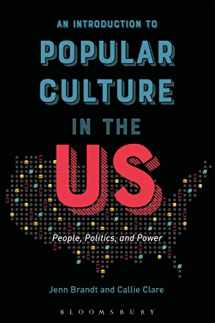 9781501320583-1501320580-An Introduction to Popular Culture in the US: People, Politics, and Power