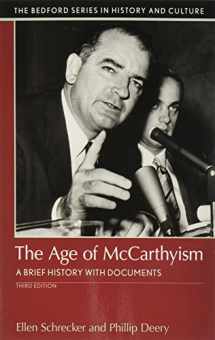 9781319050184-1319050182-The Age of McCarthyism: A Brief History with Documents (The Bedford Series in History and Culture)