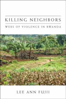 9780801477133-0801477131-Killing Neighbors: Webs of Violence in Rwanda