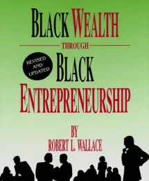 9781878647382-1878647385-Black Wealth Through Black Entrepreneurship