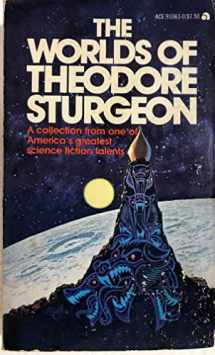 9780441910618-0441910610-The Worlds of Theodore Sturgeon