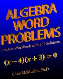 9781941691298-1941691293-Algebra Word Problems Practice Workbook with Full Solutions