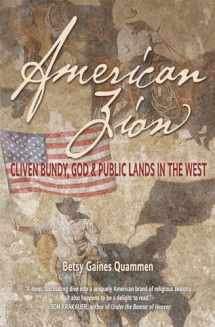 9781948814140-1948814145-American Zion: Cliven Bundy, God & Public Lands in the West