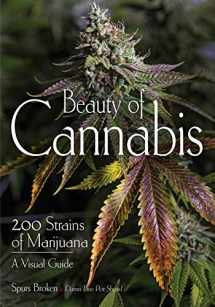 9781682033869-1682033864-Beauty of Cannabis: 200 Strains of Marijuana, A Visual Guide