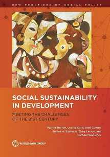 9781464819469-1464819467-Social Sustainability in Development: Meeting the Challenges of the 21st Century (New Frontiers of Social Policy)
