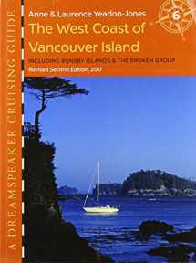 9780996979986-0996979980-Dreamspeaker Crusing Guide, Vol. 6: The West Coast of Vancouver Island, 2nd Ed.