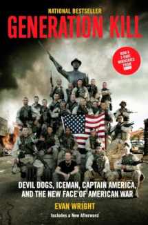 9780425224748-0425224740-Generation Kill: Devil Dogs, Ice Man, Captain America, and the New Face of American War