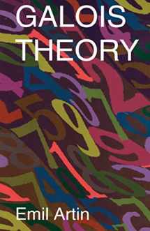 9780486623429-0486623424-Galois Theory: Lectures Delivered at the University of Notre Dame by Emil Artin (Notre Dame Mathematical Lectures, Number 2)