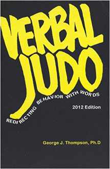 9780988556201-0988556200-Verbal Judo: Redirecting Behavior with Words