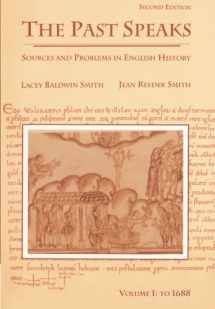 9780669246018-0669246018-The Past Speaks: Sources and Problems in English History, Vol. 1: To 1688