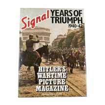 9780138100100-0138100101-Signal, Years of Triumph, 1940-42: Hitler's Wartime Picture Magazine