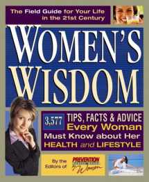 9781579542016-1579542018-Women's Wisdom: 2,001 Tips, Facts, and Advice Every Woman Must Know About Her Health, Her Relationships, Her Lifestyle