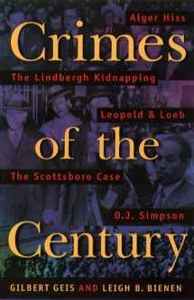 9781555533601-1555533604-Crimes of the Century: From Leopold and Loeb to O.J. Simpson