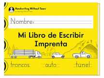 9781939814746-193981474X-Learning Without Tears Mi Libro de Escribir Imprenta (Spanish)- Handwriting Without Tears- Grade 1, Print, Letters, Words, Numbers -School & Home use