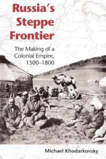 9780253217707-0253217709-Russia's Steppe Frontier: The Making of a Colonial Empire, 1500-1800