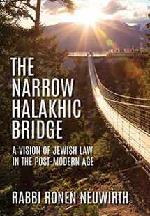 9781602804074-1602804079-The Narrow Halakhic Bridge: A Vision of Jewish Law in the Postmodern Age