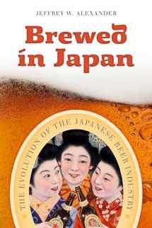 9780824839536-0824839536-Brewed in Japan: The Evolution of the Japanese Beer Industry