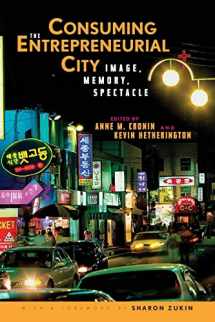 9780415955195-041595519X-Consuming the Entrepreneurial City: Image, Memory, Spectacle