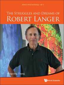 9789814749046-9814749044-STRUGGLES AND DREAMS OF ROBERT LANGER, THE (Structural Biology)
