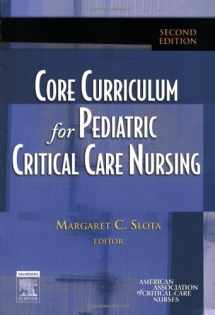 9781416001577-1416001573-Core Curriculum for Pediatric Critical Care Nursing