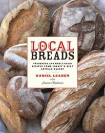 9780393050554-0393050556-Local Breads: Sourdough and Whole-Grain Recipes from Europe's Best Artisan Bakers