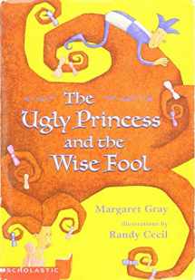 9780439578103-0439578108-The Ugly Princess and the Wise Fool
