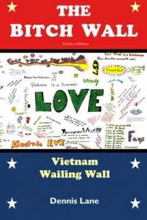 9781503326286-1503326284-The Bitch Wall (color version): The Vietnam Wailing Wall