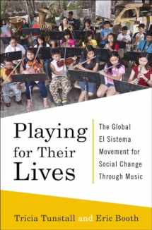 9780393245646-0393245640-Playing for Their Lives: The Global El Sistema Movement for Social Change Through Music
