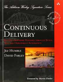 9780321601919-0321601912-Continuous Delivery: Reliable Software Releases through Build, Test, and Deployment Automation (Addison-Wesley Signature Series (Fowler))