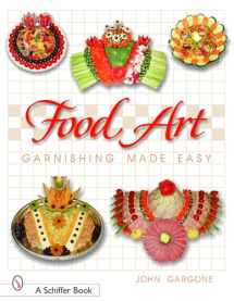 9780764319600-0764319604-Food Art: Garnishing Made Easy