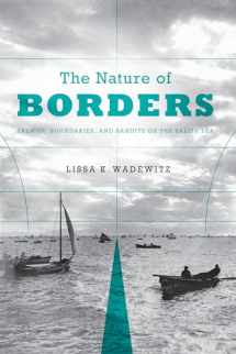 9780295991825-0295991828-The Nature of Borders: Salmon, Boundaries, and Bandits on the Salish Sea (Emil and Kathleen Sick Book Series in Western History and Biography)