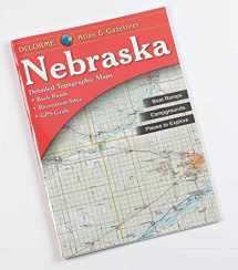 9780899333281-0899333281-Nebraska Atlas and Gazetteer (Delorme Atlas & Gazetteer)