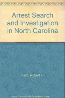 9781560112211-1560112212-Arrest Search and Investigation in North Carolina