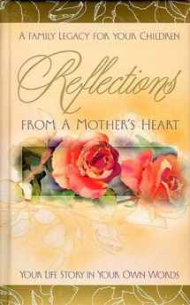 9780849990038-0849990033-Reflections From A Mother's Heart
