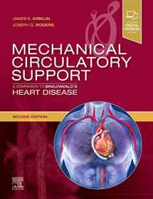9780323566995-0323566995-Mechanical Circulatory Support: A Companion to Braunwald's Heart Disease: Expert Consult: Online and Print