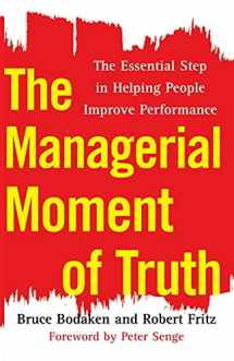 9781451655353-1451655355-The Managerial Moment of Truth: The Essential Step in Helping People Improve Performance