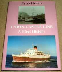 9780953429141-0953429148-Union Castle Line: a Fleet History