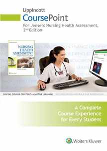 9781469894775-1469894777-Nursing Health Assessment Lippincott Coursepoint Access Card: A Best Practice Approach