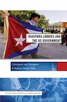 9781479818761-1479818763-Diaspora Lobbies and the US Government: Convergence and Divergence in Making Foreign Policy (Social Science Research Council, 2)
