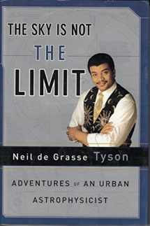 9780385488389-0385488386-The Sky Is Not the Limit: Adventures of an Urban Astrophysicist