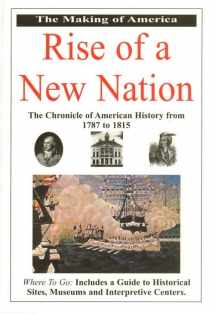 9780912517421-0912517425-The Making of America: Rise of a New Nation