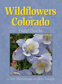 9781591931614-1591931614-Wildflowers of Colorado Field Guide (Wildflower Identification Guides)