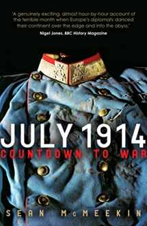 9781848316577-1848316577-July 1914: Countdown to War