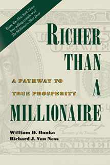 9780692912713-0692912711-Richer Than A Millionaire: A Pathway to True Prosperity