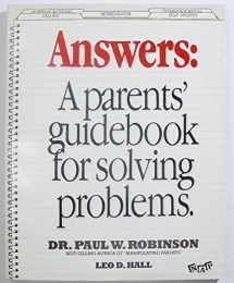9780914107002-0914107003-Answers: A Parents' Guidebook for Solving Problems
