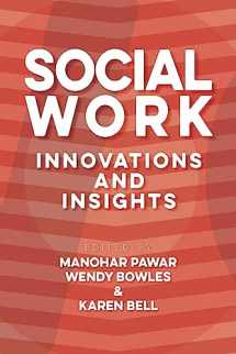 9781925801286-1925801284-Social Work: Innovations and Insights