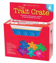 9780545074704-0545074703-Scholastic Classroom Resources The Trait Crate, Kindergarten (SC507470)